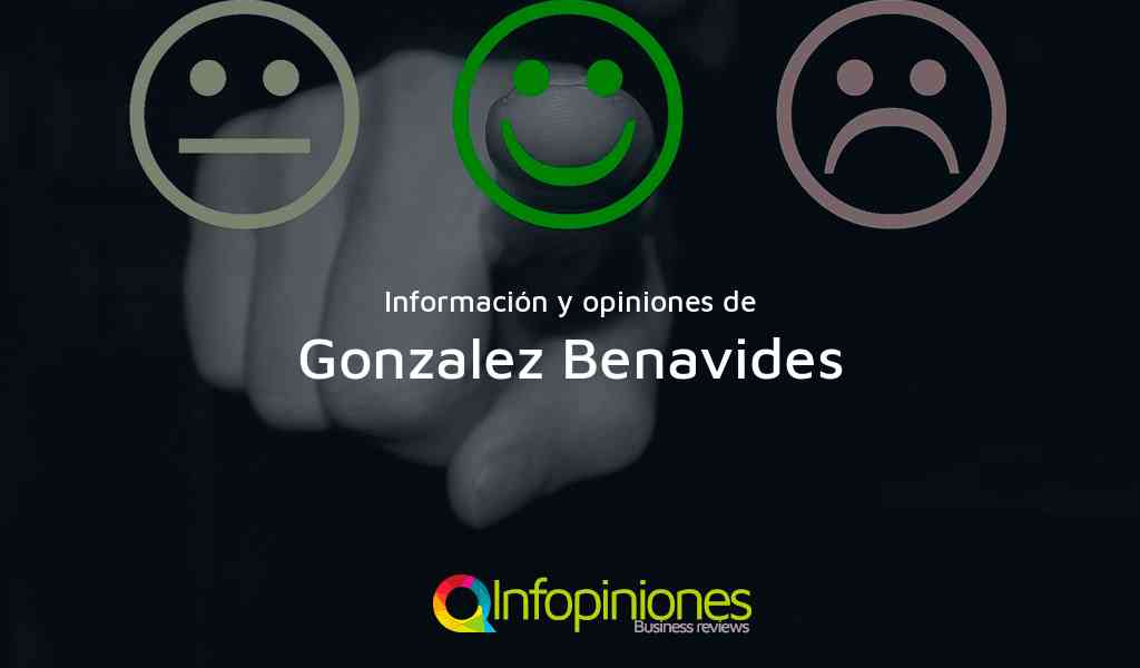 Información y opiniones sobre Gonzalez Benavides de 